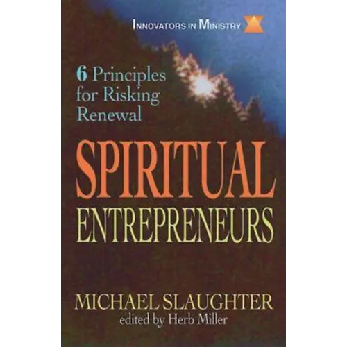 Spiritual Entrepreneurs: 6 Principles for Risking Renewal - Paperback