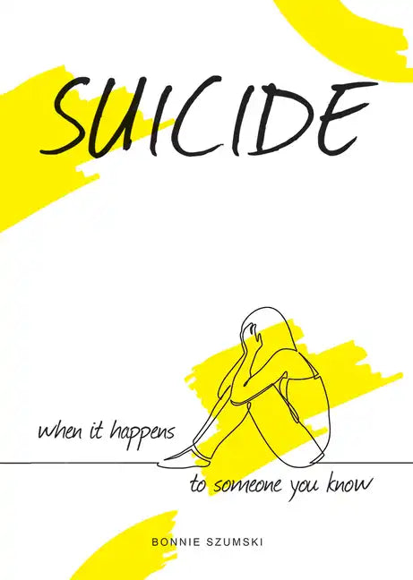 Suicide: When It Happens to Someone You Know - Hardcover