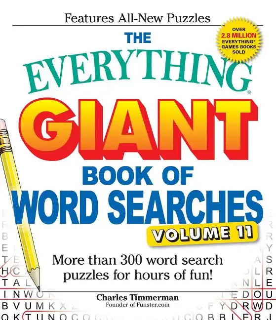 The Everything Giant Book of Word Searches, Volume 11: More Than 300 Word Search Puzzles for Hours of Fun! - Paperback