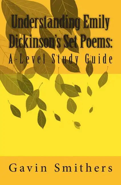 Understanding Emily Dickinson's Set Poems: A-Level Study Guide - Paperback