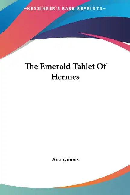The Emerald Tablet of Hermes - Hardcover