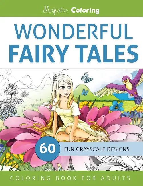 Wonderful Fairy Tales: Grayscale Coloring Book for Adults - Paperback