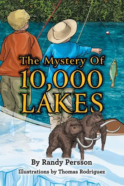 The Mystery of 10,000 Lakes - Hardcover