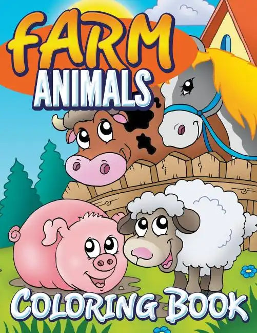 Farm Animals Coloring Book: Coloring Book For Kids - Paperback