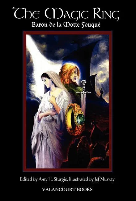 The Magic Ring: Deluxe Illustrated Edition - Hardcover