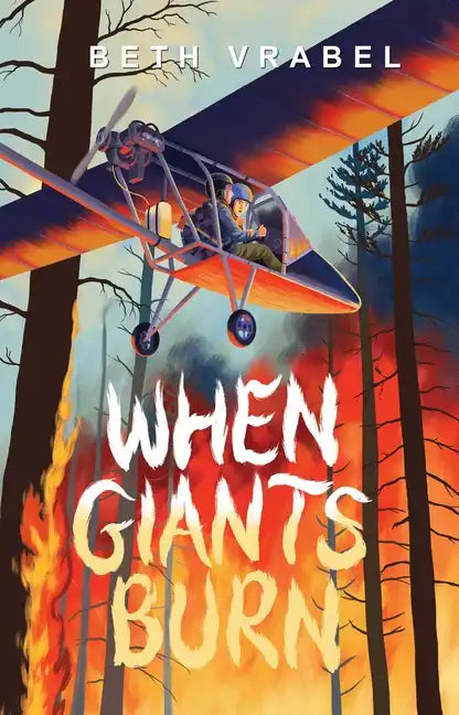 When Giants Burn - Hardcover
