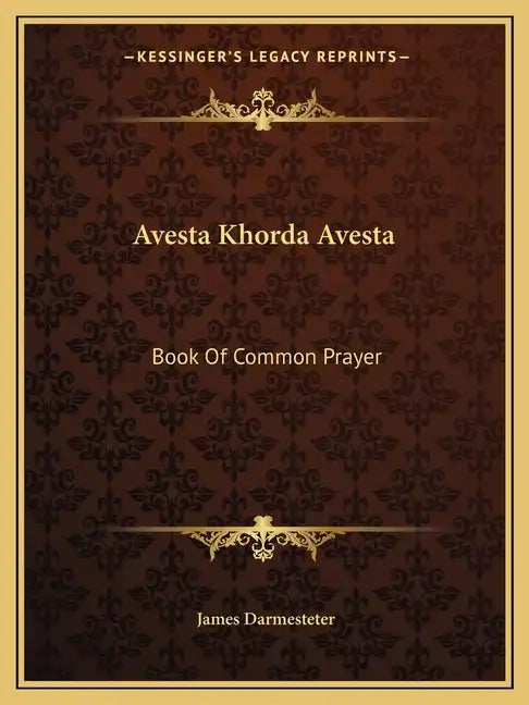 Avesta Khorda Avesta: Book of Common Prayer - Paperback