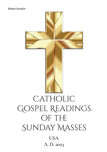 Catholic Gospel Readings of the Sunday Masses: USA A. D. 2023 - Paperback