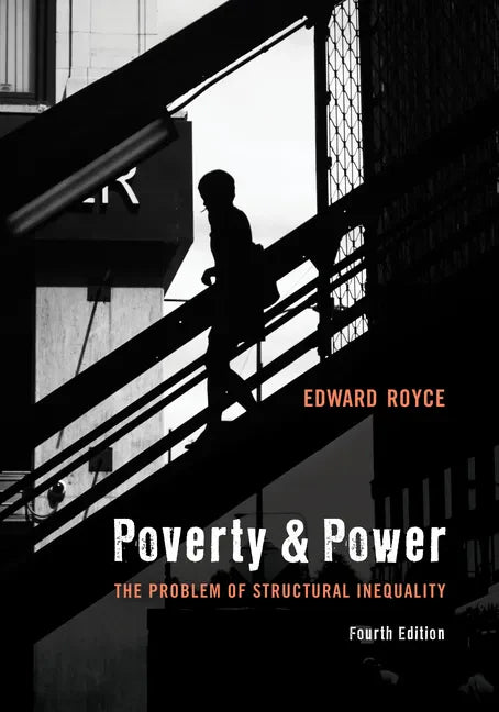 Poverty and Power: The Problem of Structural Inequality - Paperback