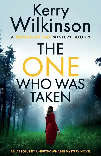 The One Who Was Taken: An absolutely unputdownable mystery novel - Paperback