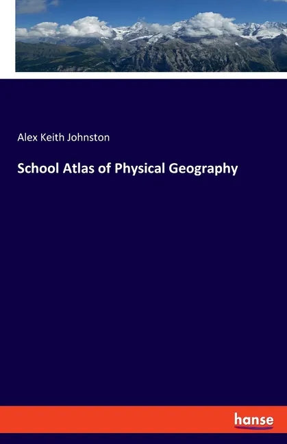 School Atlas of Physical Geography - Paperback