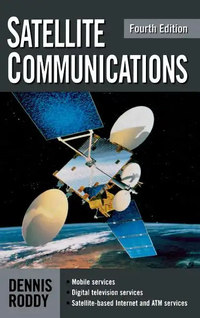 Satellite Communications, Fourth Edition - Hardcover