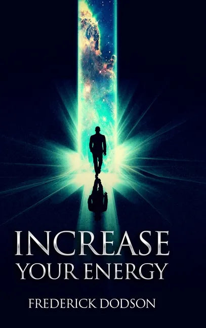 Increase Your Energy - Hardcover