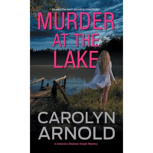 Murder at the Lake: An addictive heart-pounding crime thriller - Paperback