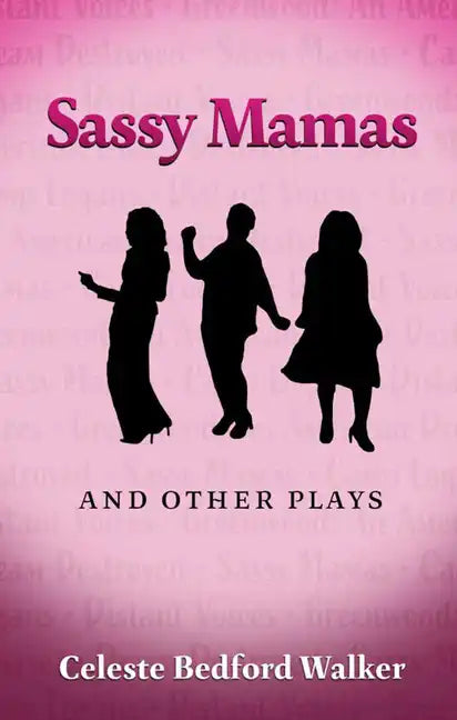 Sassy Mamas and Other Plays - Paperback