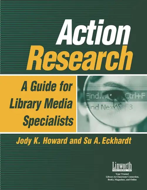 Action Research: A Guide for Library Media Specialists - Paperback