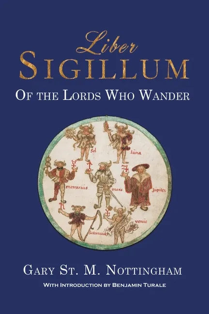 Liber Sigillum: Of the Lords Who Wander - Paperback