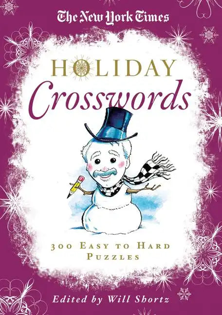 The New York Times Holiday Crosswords: 300 Easy to Hard Puzzles - Paperback