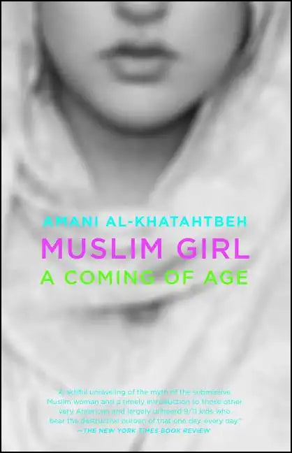 Muslim Girl: A Coming of Age - Paperback