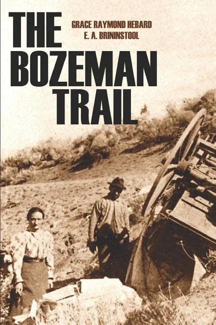The Bozeman Trail (Annotated) - Paperback