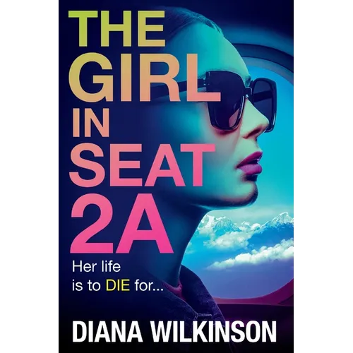 The Girl in Seat 2A - Paperback
