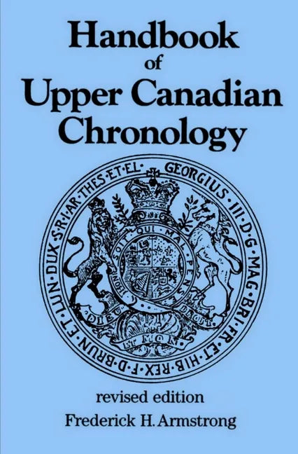 Handbook of Upper Canadian Chronology: Revised Edition - Paperback