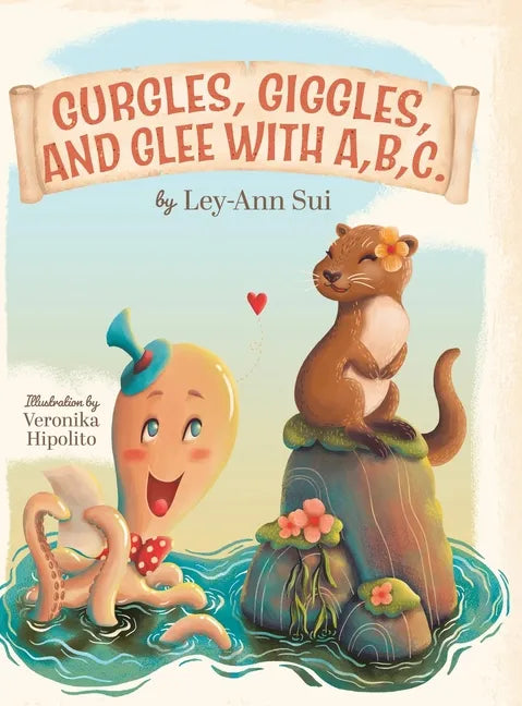 Gurgles, Giggles, and Glee with A, B, C. - Hardcover
