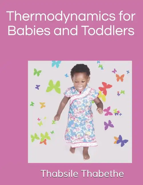 Thermodynamics for Babies and Toddlers - Paperback