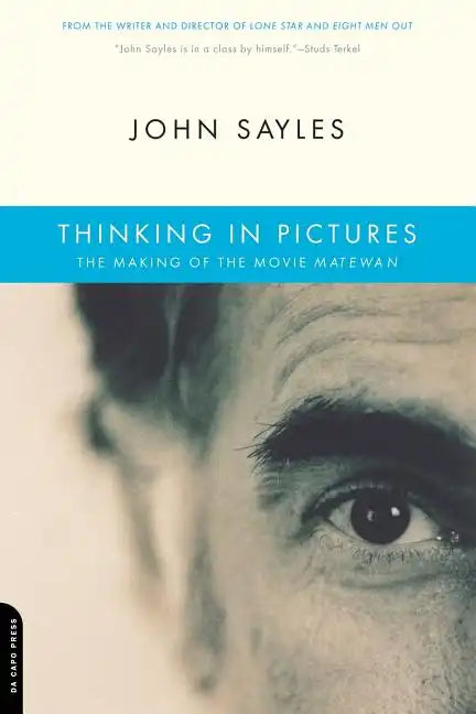 Thinking in Pictures: The Making of the Movie Matewan - Paperback