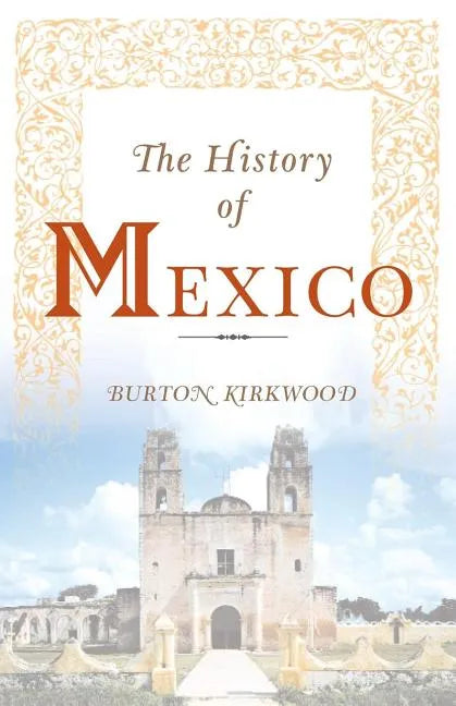 The History of Mexico - Paperback