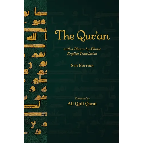 The Qur'an with a Phrase-by-Phrase English Translation - Hardcover