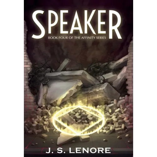 Speaker: Book Four of the Affinity Series - Hardcover