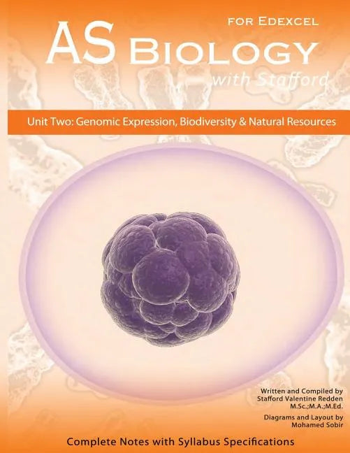 AS Biology With Stafford: Unit 2: Genomic Expression, Biodiversity and Natural Resources - Paperback