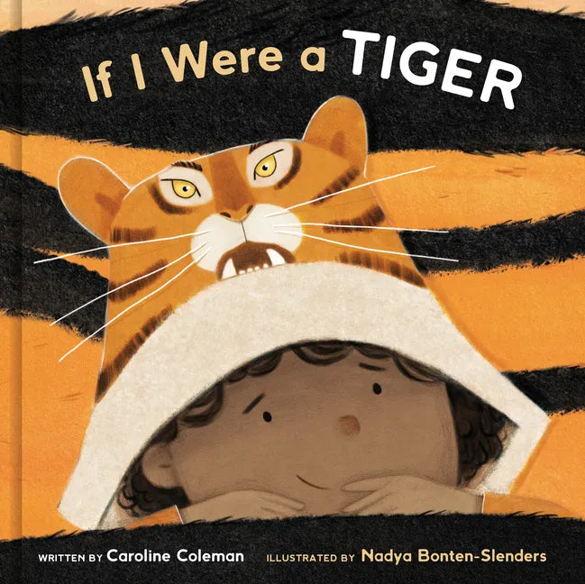If I Were a Tiger: A Picture Book - Hardcover