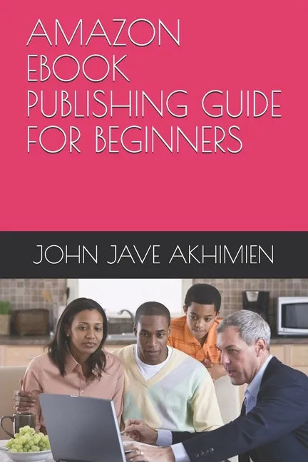 Amazon eBook Publishing Guide for Beginners - Paperback