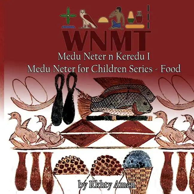Medu Neter n Keredu 1: Medu Neter for Children Series - 1 - Paperback