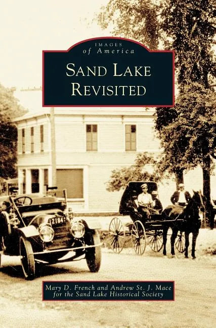 Sand Lake Revisited - Hardcover