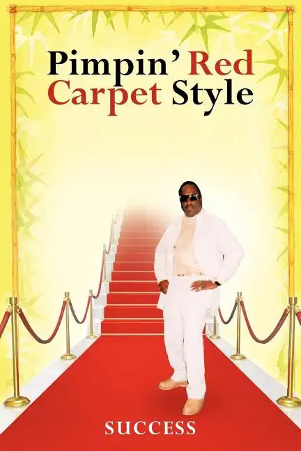 Pimpin' Red Carpet Style - Paperback