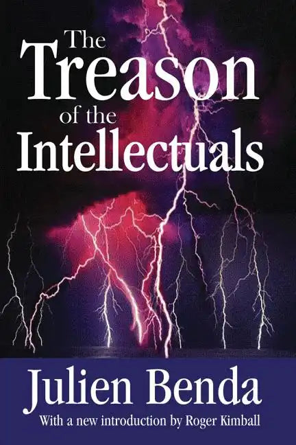 The Treason of the Intellectuals - Paperback
