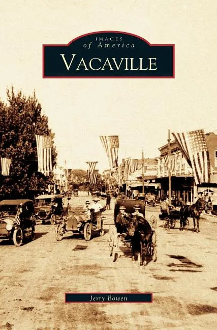 Vacaville - Hardcover