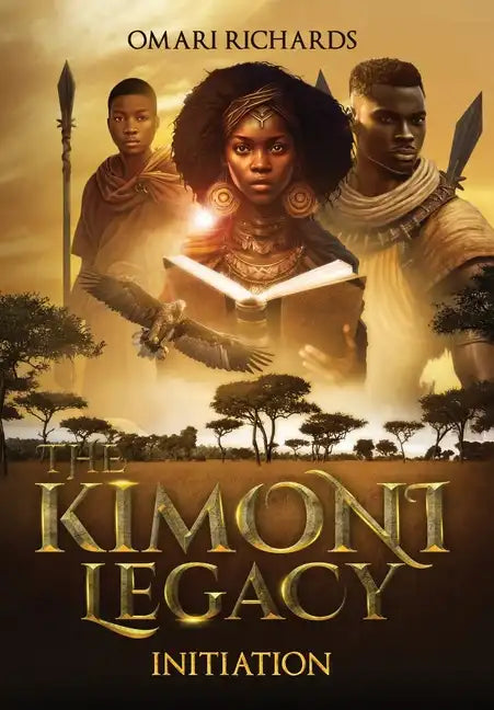The Kimoni Legacy: Initiation - Hardcover