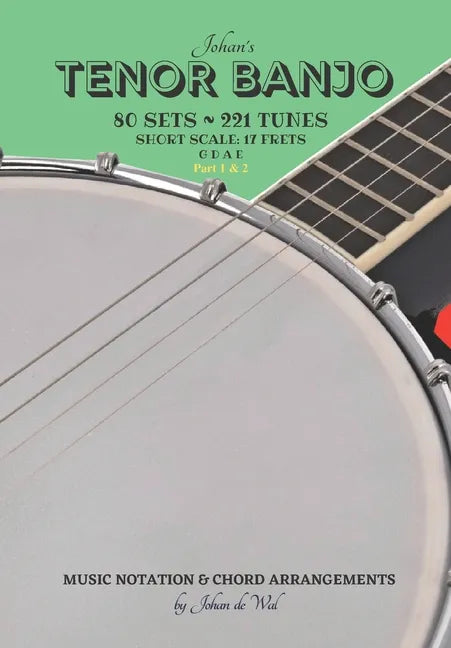 Johan's TENOR BANJO Sets & Tunes: Music Notation & Chord Arrangements - Paperback