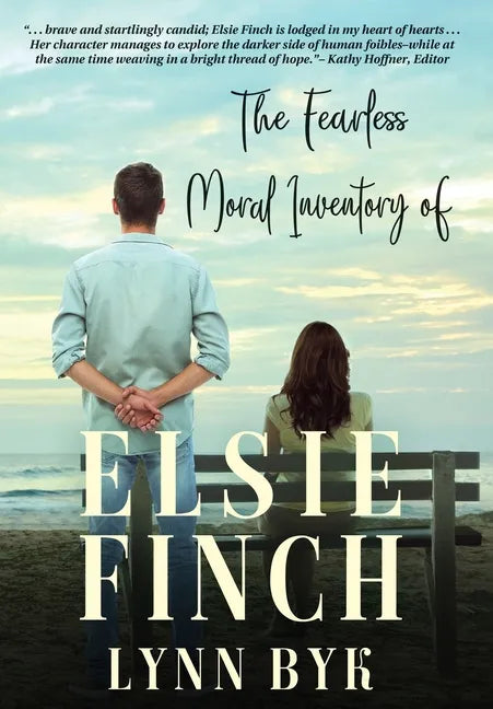 The Fearless Moral Inventory of Elsie Finch - Hardcover