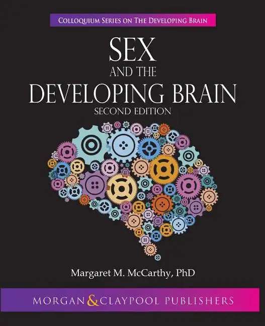 Sex and the Developing Brain: Second Edition - Paperback