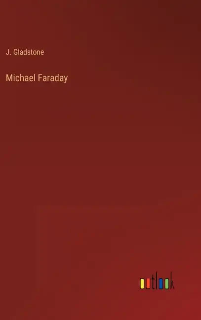 Michael Faraday - Hardcover