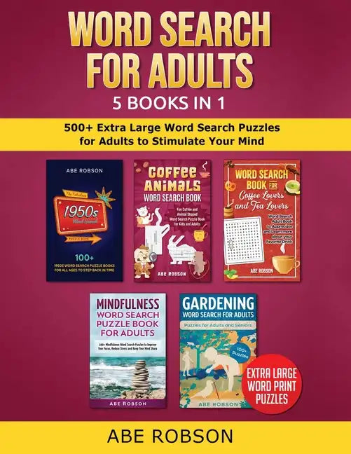 Word Search for Adults 5 Books in 1: 500+ Extra Large Word Search Puzzles for Adults to Stimulate Your Mind - Paperback