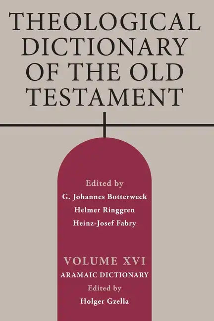 Theological Dictionary of the Old Testament, Volume XVI - Paperback