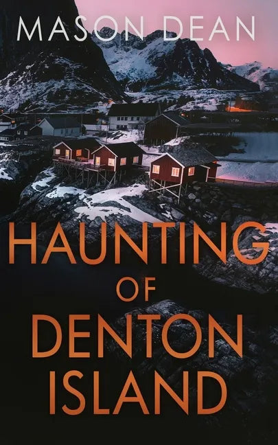 The Haunting of Denton Island - Paperback