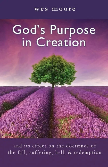 God's Purpose in Creation - Paperback