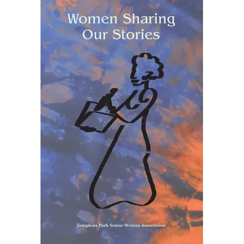 Women Sharing Our Stories - Paperback